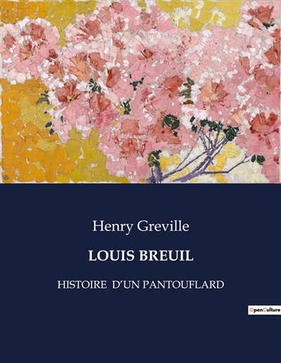 LOUIS BREUIL : HISTOIRE D’UN PANTOUFLARD
