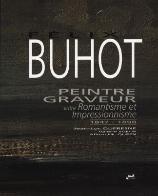 Félix Buhot, peintre-graveur entre romantisme et impressionnisme