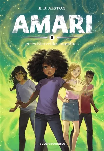 Amari. Vol. 3. Amari et les merveilles interdites