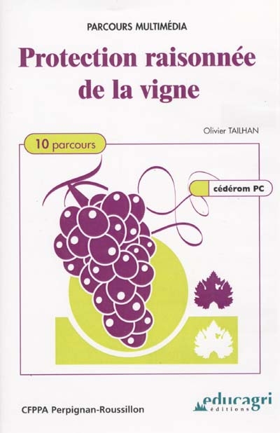 Protection raisonnée de la vigne : 10 parcours