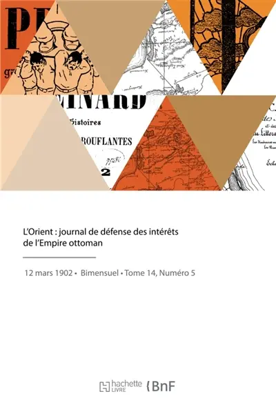 L'Orient, journal de défense des intérêts de l'Empire ottoman