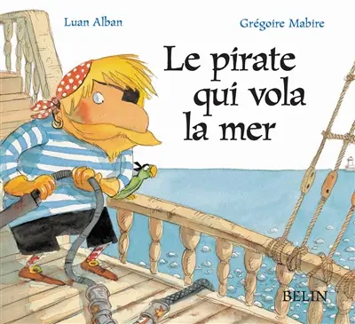 Le pirate qui vola la mer