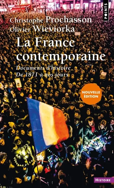 Nouvelle histoire de la France contemporaine. Vol. 20. La France contemporaine : documents d'histoire : de 1871 à nos jours