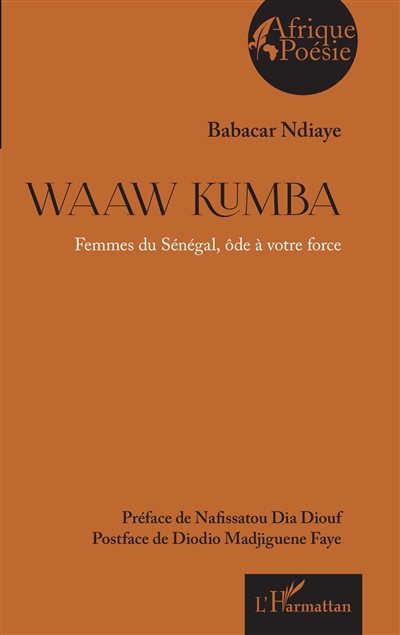 Waaw Kumba : femmes du Sénégal, ode à votre force