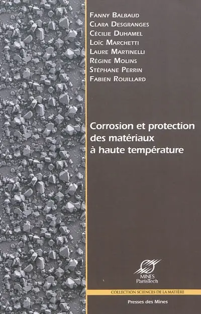 Corrosion et protection des matériaux à hautes températures. Actes du colloque de Porquerolles, 30 mai-4 juin 2010