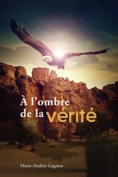 A l'ombre de la vérité