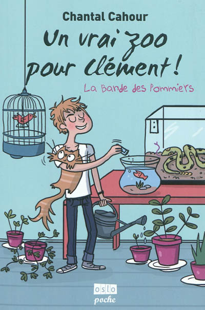 La bande des Pommiers. Vol. 2. Un vrai zoo pour Clément !
