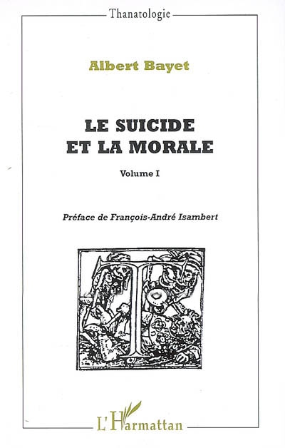 Le suicide et la morale. Vol. 1