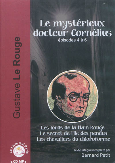 Le mystérieux docteur Cornélius. Episodes 4 à 6