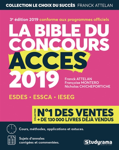 La bible du concours Accès 2019 : ESDES, ESSCA, IESEG : cours, méthodes, applications et astuces, sujets d'annales corrigées et commentées