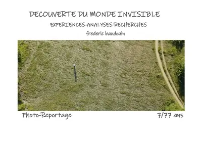 Découverte du monde Invisible : Expériences Analyses Recherches