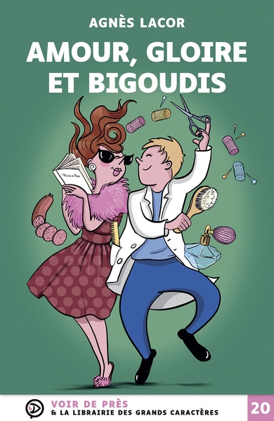 Amour, gloire et bigoudis : comédie dramatique en deux actes