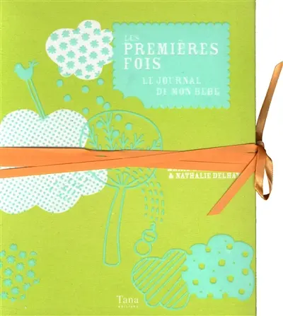 Les premières fois : le journal de mon bébé de 0 à 24 mois