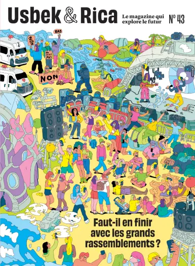 Usbek & Rica, n° 43. Faut-il en finir avec les grands rassemblements ?
