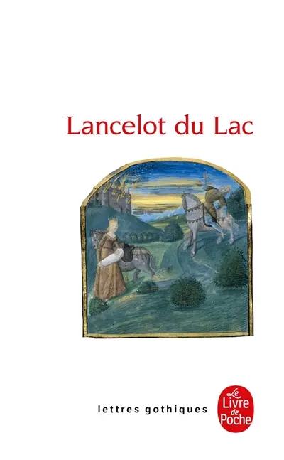 Lancelot du Lac : roman français du XIIIe siècle