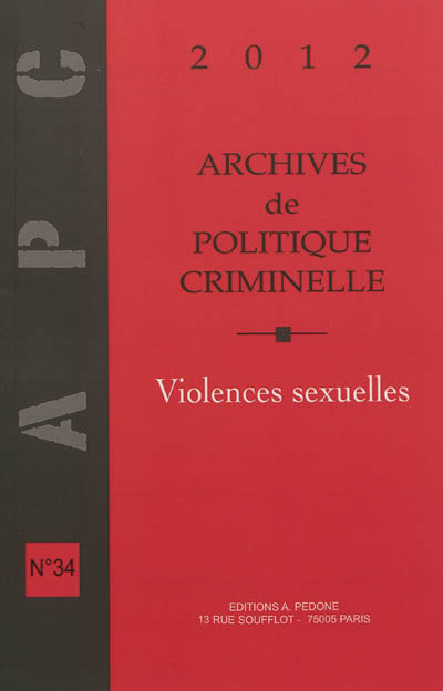 Archives de politique criminelle, n° 34. Les violences sexuelles