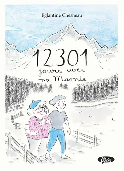 12.301 jours avec ma mamie