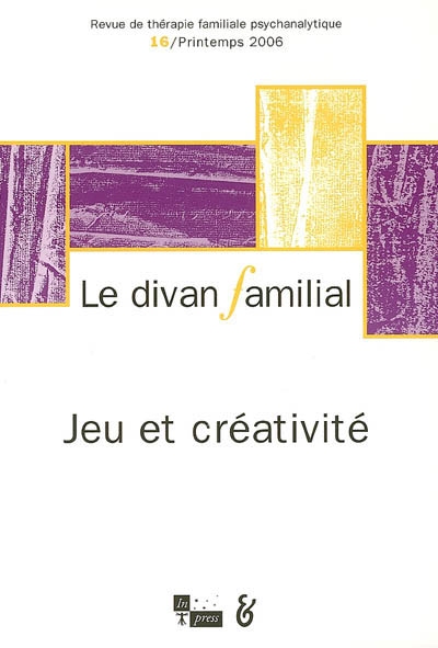 Divan familial (Le), n° 16. Jeu et créativité
