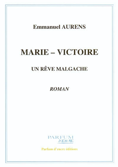 Marie-Victoire : un rêve malgache