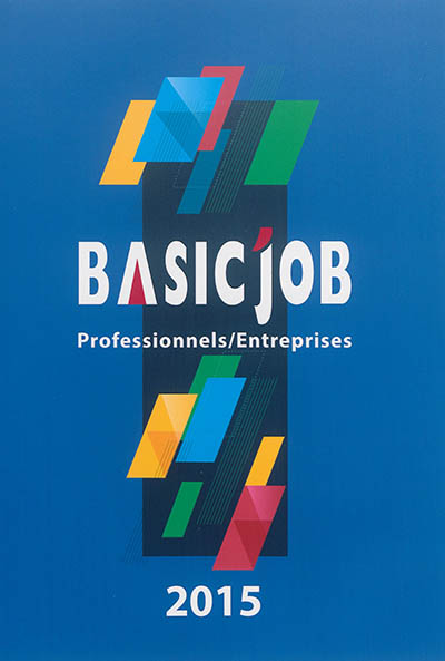 Basic'Job : professionnels-entreprises : 2015