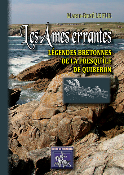 Les âmes errantes : légendes bretonnes de la presqu'île de Quiberon