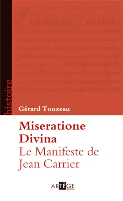 Miseratione Divina : le Manifeste de Jean Carrier : 1429