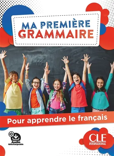 Ma première grammaire pour apprendre le français