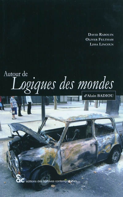 Autour de Logiques des mondes d'Alain Badiou