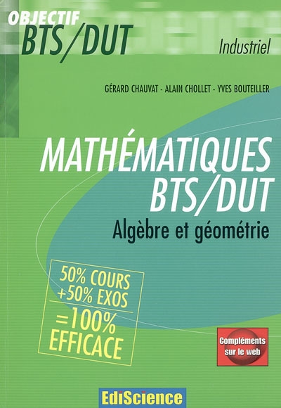 Mathématiques BTS-DUT : algèbre et géométrie : industriel