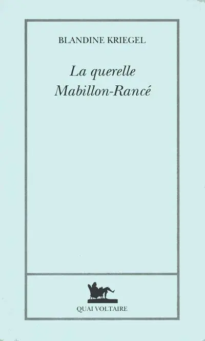 La querelle Mabillon-Rancé