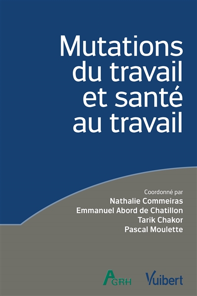 Mutations du travail et santé au travail