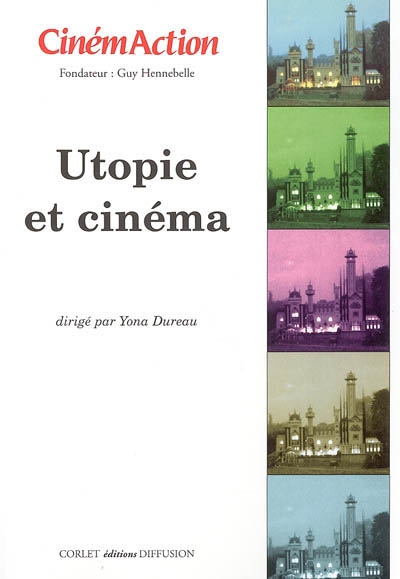 CinémAction, n° 115. Utopie et cinéma