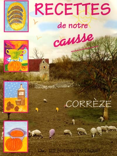 Recettes de notre causse : Corrèze