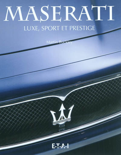 Maserati : luxe, sport et prestige