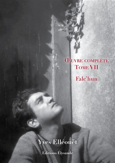 Oeuvre complète. Vol. 7. Falc'hun
