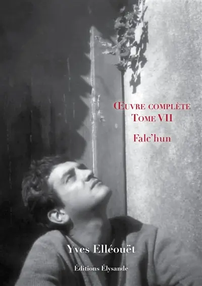 Oeuvre complète. Vol. 7. Falc'hun