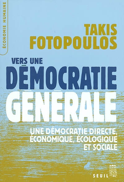 Vers une démocratie générale : une démocratie directe, économique, écologique et sociale