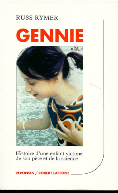 Gennie : histoire d'une enfant victime de son père et de la science