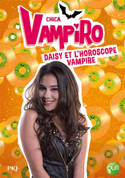 Chica vampiro. Vol. 5. Daisy et l'horoscope vampire