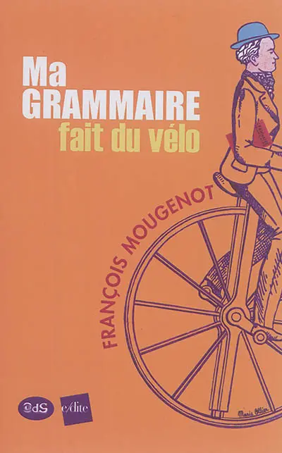 Ma grammaire fait du vélo