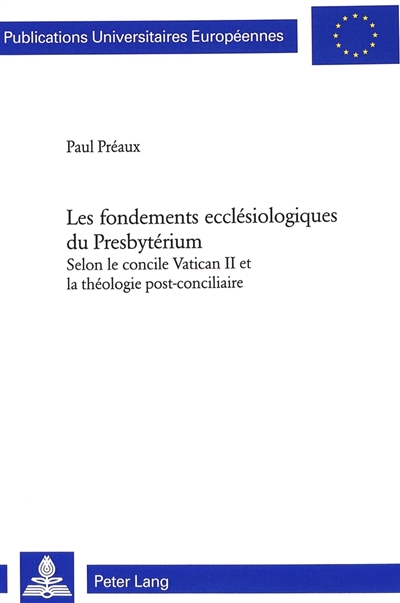 Les fondements ecclésiologiques du presbytérianisme selon le concile Vatican II et la théologie postconciliaire
