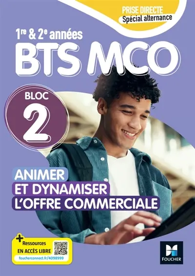 Bloc 2 : animer et dynamiser l'offre commerciale : BTS MCO 1re & 2e années