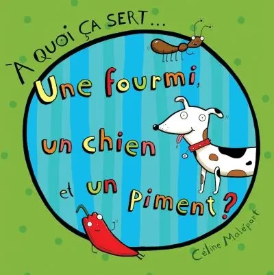Une fourmi, un chien et un piment ?