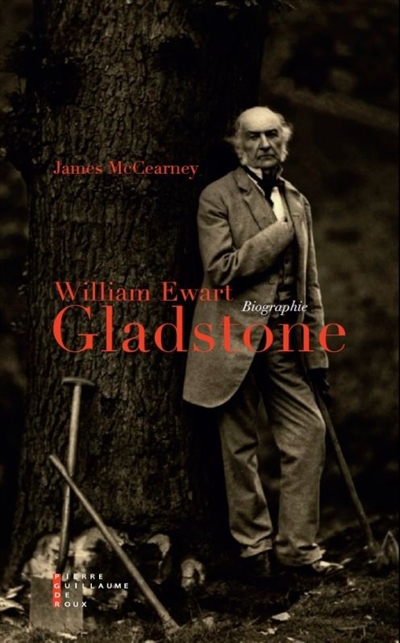 William Ewart Gladstone (1809-1898) : biographie