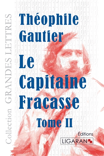 Le Capitaine Fracasse (grands caractères) : Tome II