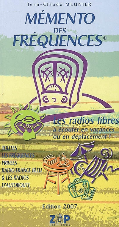 Mémento des fréquences : les radios libres à écouter en vacances ou en déplacement !