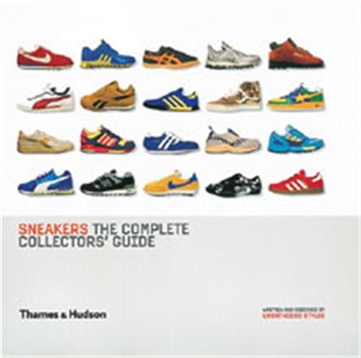 Sneakers The Complete Collectors´ Guide