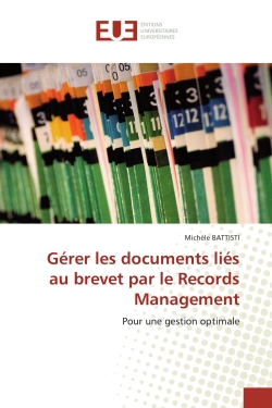 Gérer les documents liés au brevet par le Records Management : Pour une gestion optimale