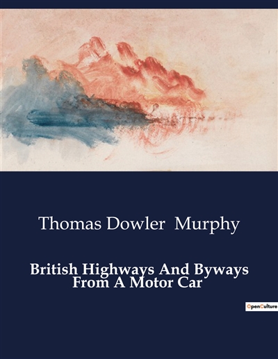 British Highways And Byways...