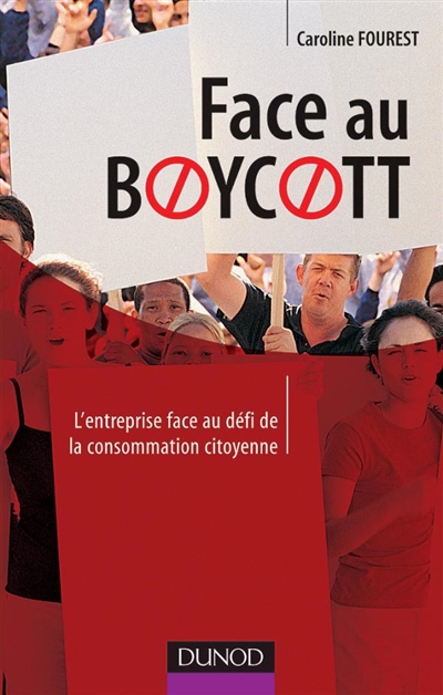 Face au boycott : anticiper et répondre à la consommation citoyenne